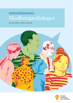 Medborgardialoger &ndash; 250 exempel fr&aring;n Sverige