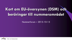Kort om EU-översynen (DSM) och beröringar till nummerområdet