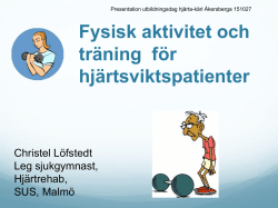Fysisk aktivitet och träning för hjärtsviktspatienter