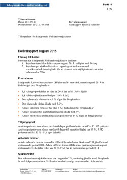 Delårsrapport augusti 2015 - Sahlgrenska Universitetssjukhuset