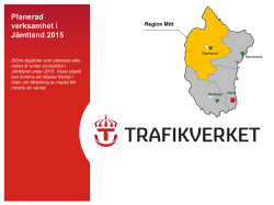 Planerad verksamhet i Jämtland 2014 Större åtgärder
