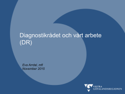 Diagnostikrådet och vårt arbete (DR)