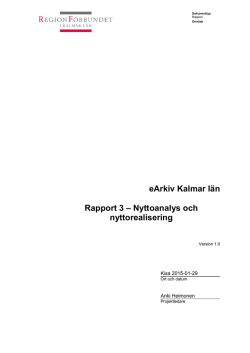 eArkiv Kalmar län Rapport 3 – Nyttoanalys och nyttorealisering