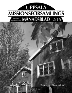 Enebygården 70 år - Uppsala missionsförsamling