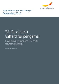 Så får vi mera välfärd för pengarna