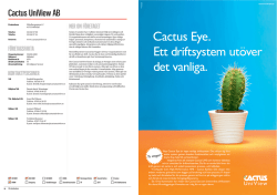 Cactus Eye. Ett driftsystem utöver det vanliga.