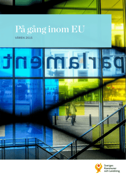 På gång inom EU - våren 2015 - Sveriges Kommuner och Landsting