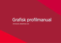 Grafisk profilmanual - Region Jönköpings län, Region Jönköpings län