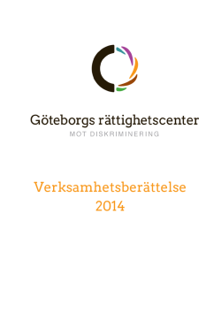 Verksamhetsberättelse 2014 - Göteborgs rättighetscenter
