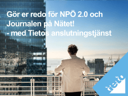 Gör er redo för NPÖ 2.0 och Journalen på Nätet!
