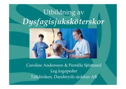 16 Dysfagisjuksköterska, Pernilla Sjöstrand, Danderyds Sjukhus