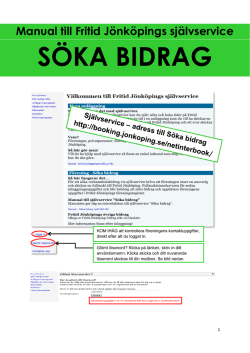Manual till Fritid Jönköpings självservice SÖKA BIDRAG
