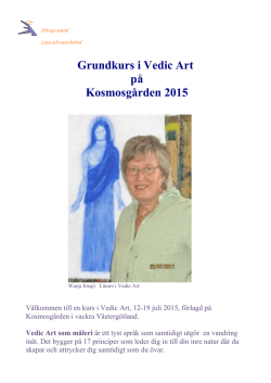 Grundkurs i Vedic Art på Kosmosgården 2015