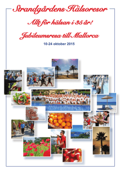 Jubileumsresa till Mallorca Allt för hälsan i 35 år!