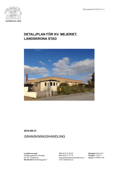 DETALJPLAN FÖR KV. MEJERIET, LANDSKRONA STAD