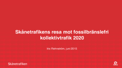 Skånetrafikens resa mot fossilbränslefri kollektivtrafik 2020