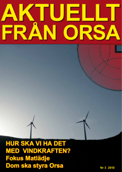 HUR SKA VI HA DET MED VINDKRAFTEN? Fokus