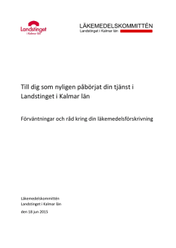 Informationsblad för nyanställda förskrivare i Kalmar län 150618