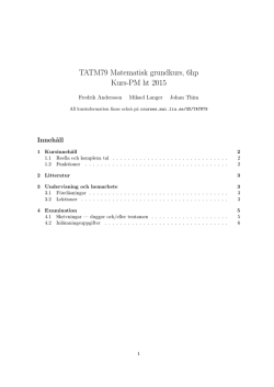 TATM79 Matematisk grundkurs, 6hp Kurs-PM ht 2015