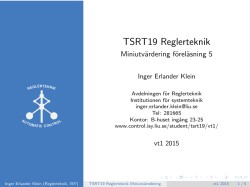TSRT19 Reglerteknik - Miniutvärdering föreläsning 5
