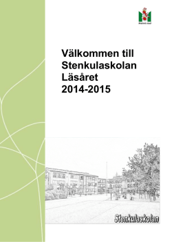 Välkommen till Stenkulaskolan Läsåret 2014-2015