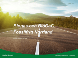 Om biogas och projektet BioGaC: Anna Albinsson, BFR, och Andreas
