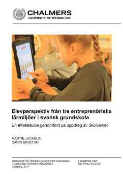Elevperspektiv från tre entreprenöriella lärmiljöer i svensk grundskola