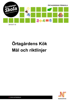 Riktlinjer och mål för köket på Örtagården (pdf, 168.0KB, 20 maj 2015)