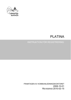 Bilaga 1 Instruktion för registrering i Platina