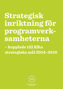 – kopplade till KB:s strategiska mål 2014–2016