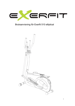 Bruksanvisning för Exerfit 510 elliptical