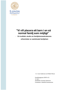 Vi vill placera ett barn i en så normal familj som möjligt”