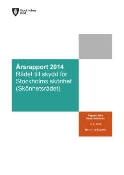 Årsrapport 2014 Rådet till skydd för Stockholms