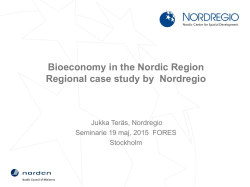 Bioeconomy in the Nordic Region Regional case study by Nordregio