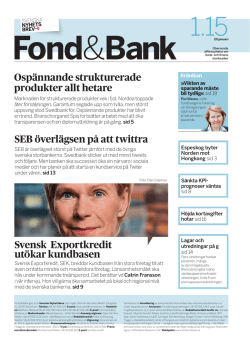 SEB överlägsen på att twittra Svensk Exportkredit utökar kundbasen