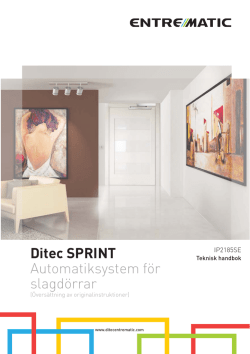 Ditec SPRINT Automatiksystem för slagdörrar