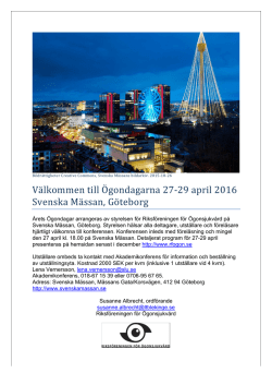 Välkommen till Ögondagarna 27-‐29 april 2016 Svenska Mässan