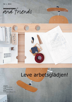 Leve arbetsglädjen! - Deskstore and Friends