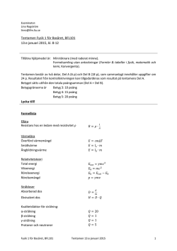 Tentamen Fysik 1 för Basåret, BFL101 13:e januari 2015, kl. 8