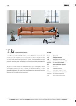 Tiki soffa är en visuellt enkel soffa med hög komfort. Tiki har ett