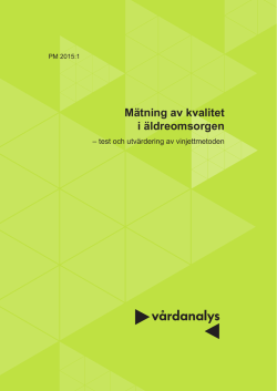 PM 2015:1 Mätning av kvalitet i äldreomsorgen - test