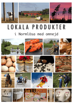 Lokala produkter i Normlösa med omnejd