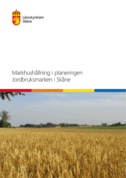 Markhushållning i planeringen Jordbruksmarken i