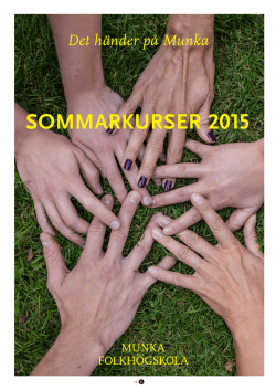 SOMMARKURSER 2015 - Munka folkhögskola
