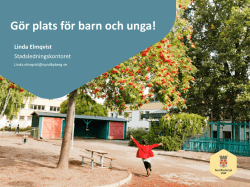 Gör plats för barn och unga i Sundbyberg, Linda Elmqvist