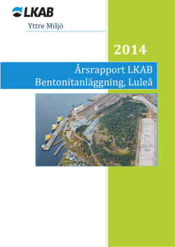 15-756 Luleå- Miljörapport 2014 LKAB Bentonitanläggning