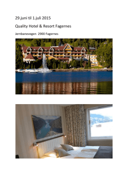 29.juni til 1.juli 2015 Quality Hotel & Resort Fagernes