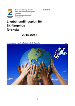 Likabehandlingsplan för Skiftingehus förskola 2015-2016