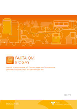 Aktuella forskningsresultat och fakta om biogas som