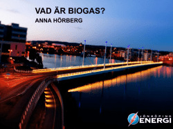 Vad är biogas - Jönköping Energi, Anna Hörberg